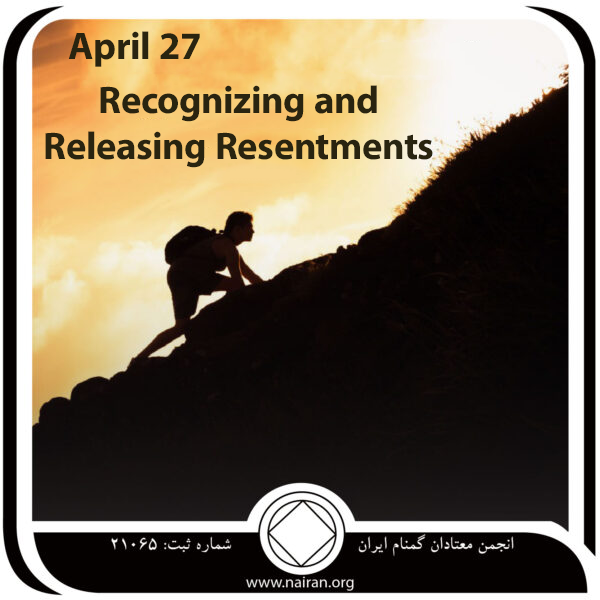 Recognizing and Releasing Resentments